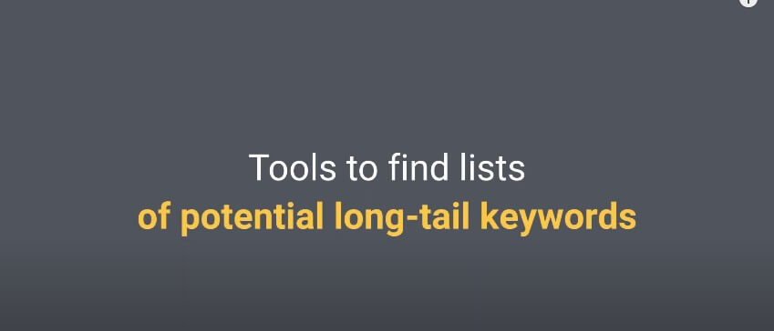 Tools To Find Lists of Potential Long-Tail Keywords
